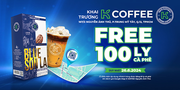 RỘN RÀNG ƯU ĐÃI KHAI TRƯƠNG K COFFEE NGUYỄN ẢNH THỦ: FREE ĐẾN 100 LY CÀ PHÊ
